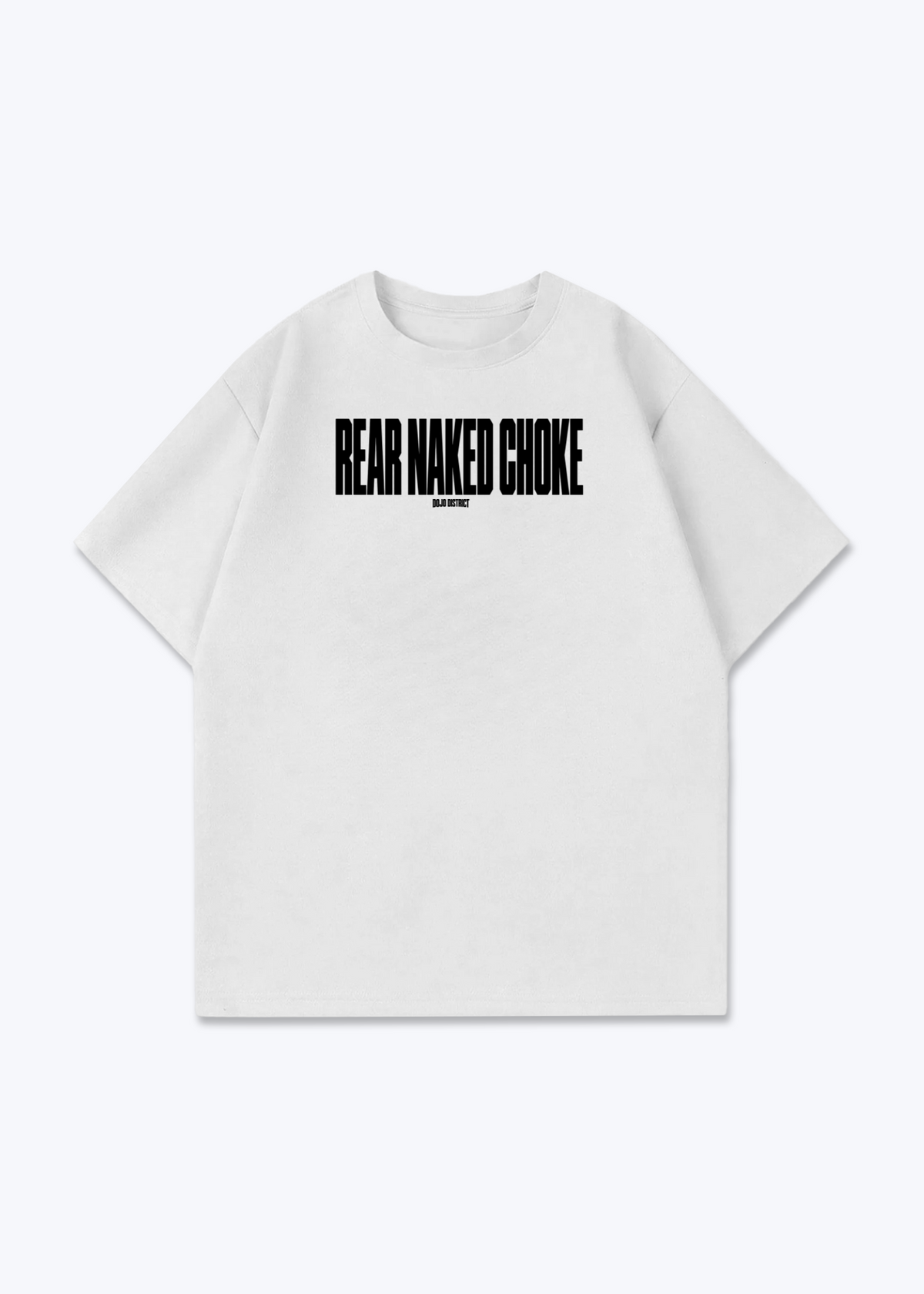 REAR NAKED CHOKE - Oversized Shirt - White Front (Designed)